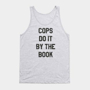 Cops Do It By The Book 1988 Tank Top